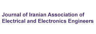 Journal of Iranian Association of Electrical and Electronics Engineers